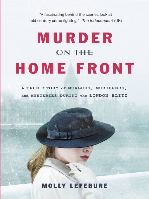 Title details for Murder on the Home Front by Molly Lefebure - Available
